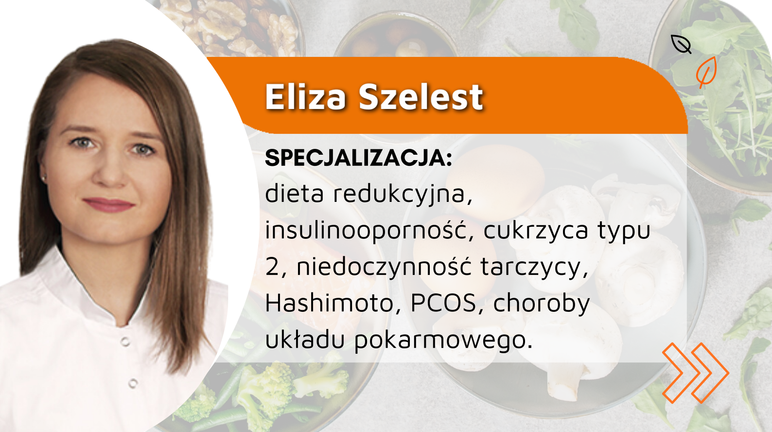 Dietetyk mgr inż. Eliza Szelest-Korta
