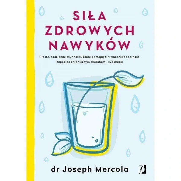 KSIĄŻKA ""Siła zdrowych nawyków"" dr Joseph Mercola (288 str.)